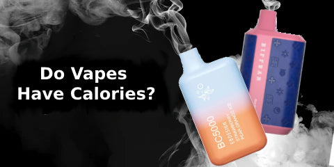 Do Vapes Have Calories