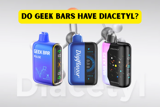 Do Geek Bars Have Diacetyl?