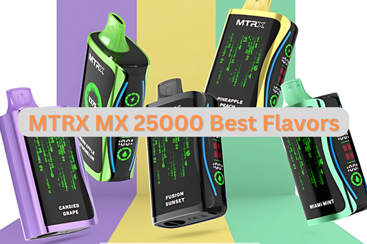 mtrx mx 25000 best flavors