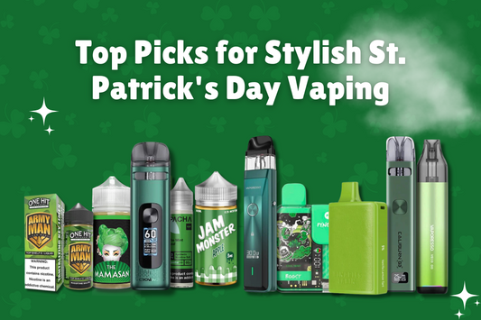 Top Picks for Stylish St. Patrick's Day Vaping [2024 Updated]