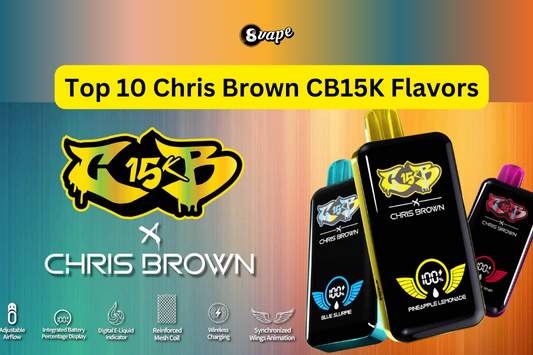 best chris brown cb15k flavors