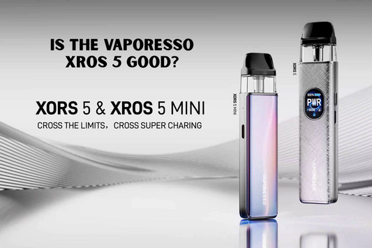 Is the Vaporesso XROS 5 Good?