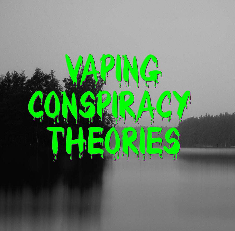 Hidden Vape Juice Conspiracy Theories