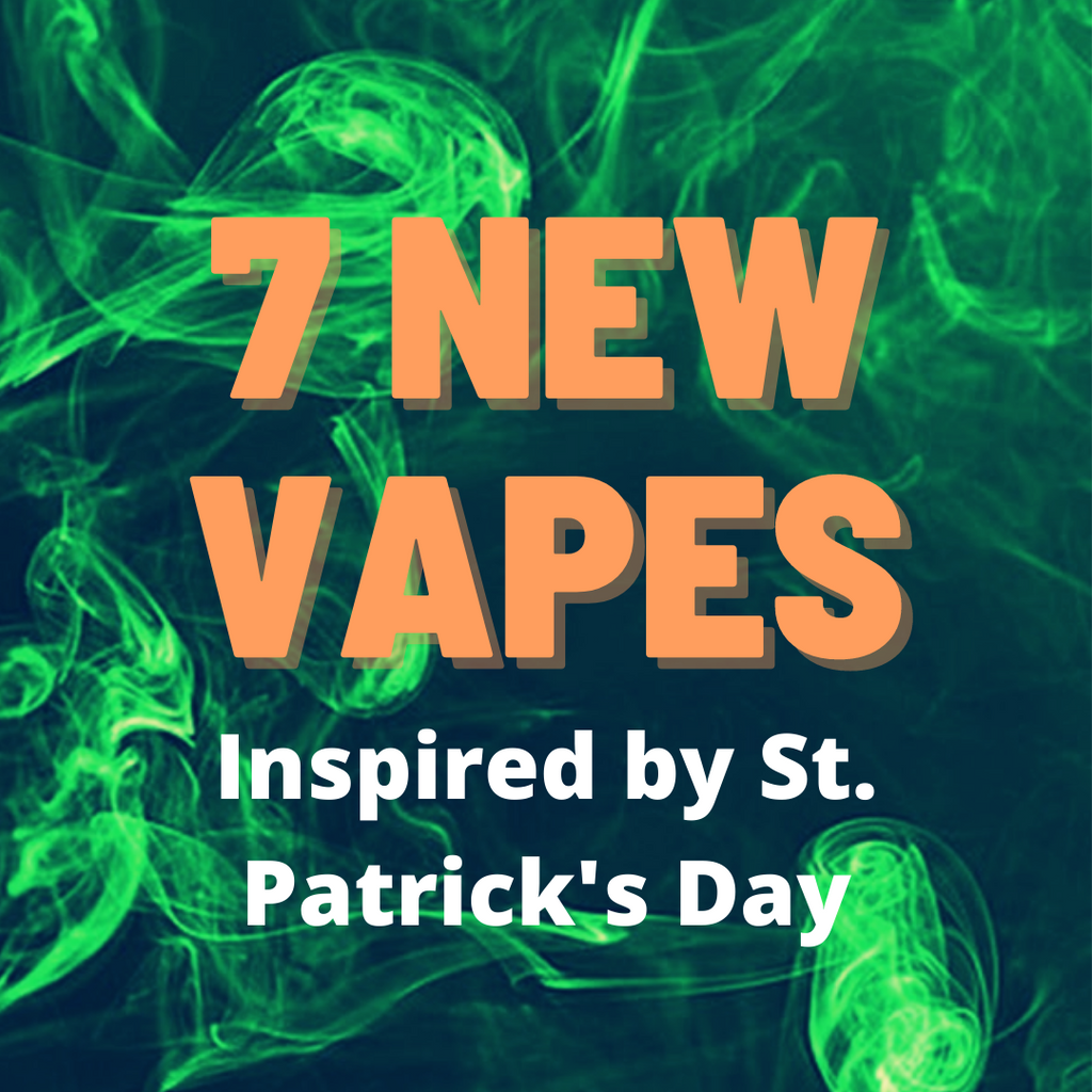 7 New - and Green - Vape Devices to Snag on St. Patrick's Day