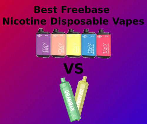 Best Freebase Nicotine Disposable Vapes