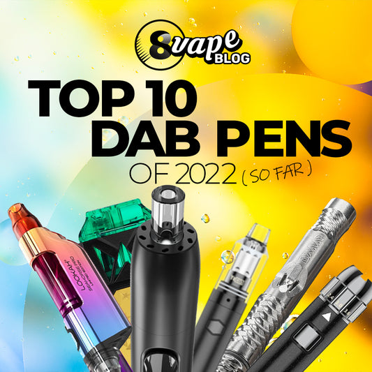 10 Best Dab Pens (Wax Vaporizers) for Concentrates of 2023