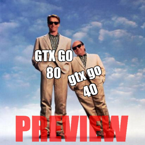 PREVIEW: GTX GO 80/40