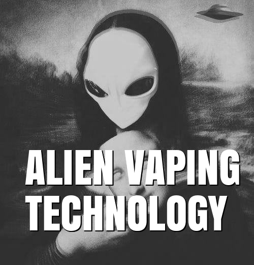 Alien Vaping Technology