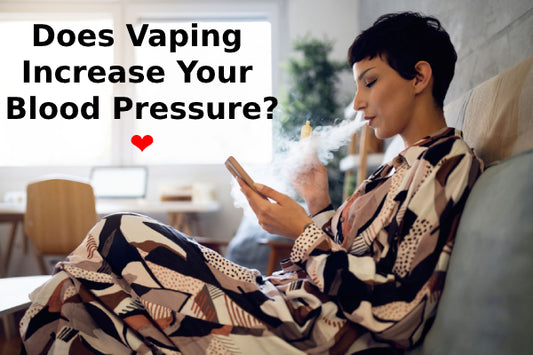 Does Vaping Increase Your Blood Pressure?
