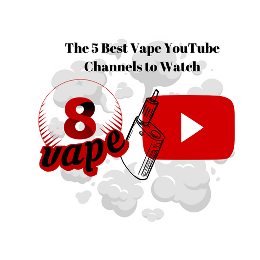 The 5 Best Vape YouTube Channels to Watch