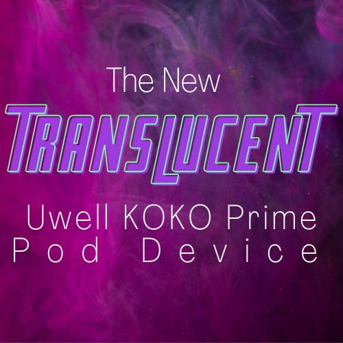 The New TRANSLUCENT Koko Prime
