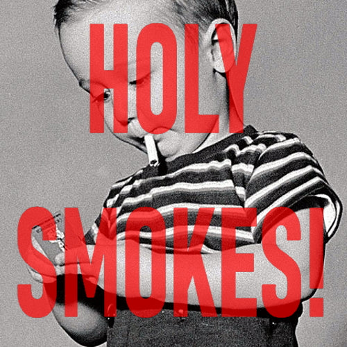 HOLY SMOKES! Vintage Cigarette Ads