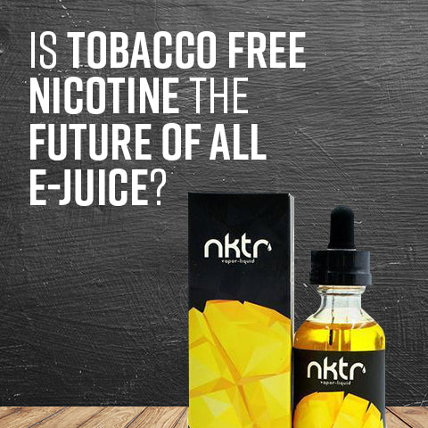 Is Tobacco Free Nicotine The Future of All E-Juice?