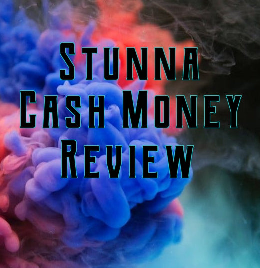 Stunna Cash Money E-Liquid Review