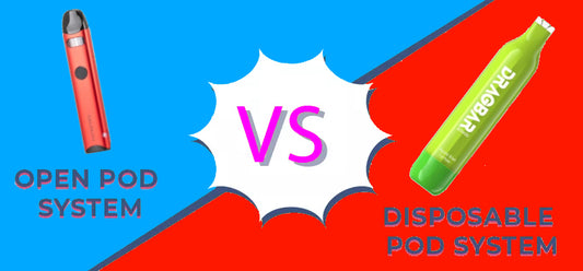 What's the Difference Between a Disposable Vape and a Pod Device (Open System Refillable Vape)?