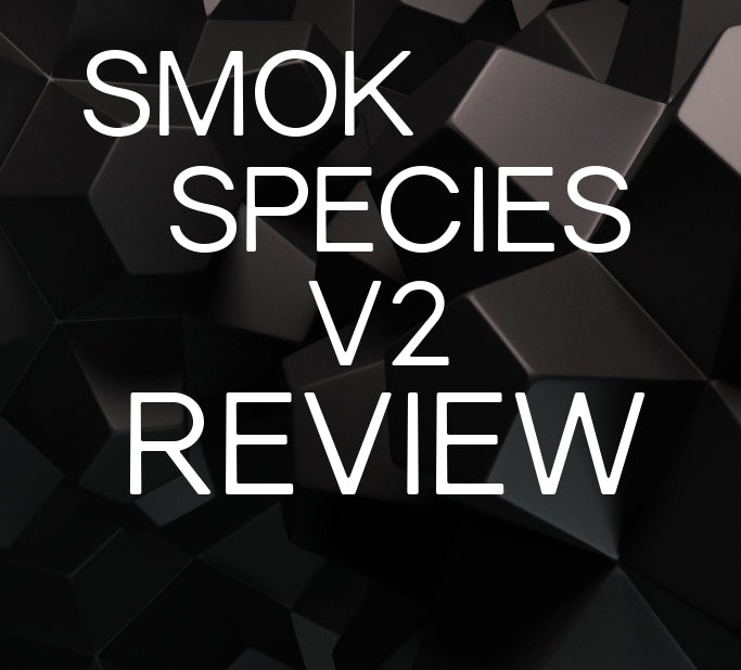 SMOK Species V2 Kit Review