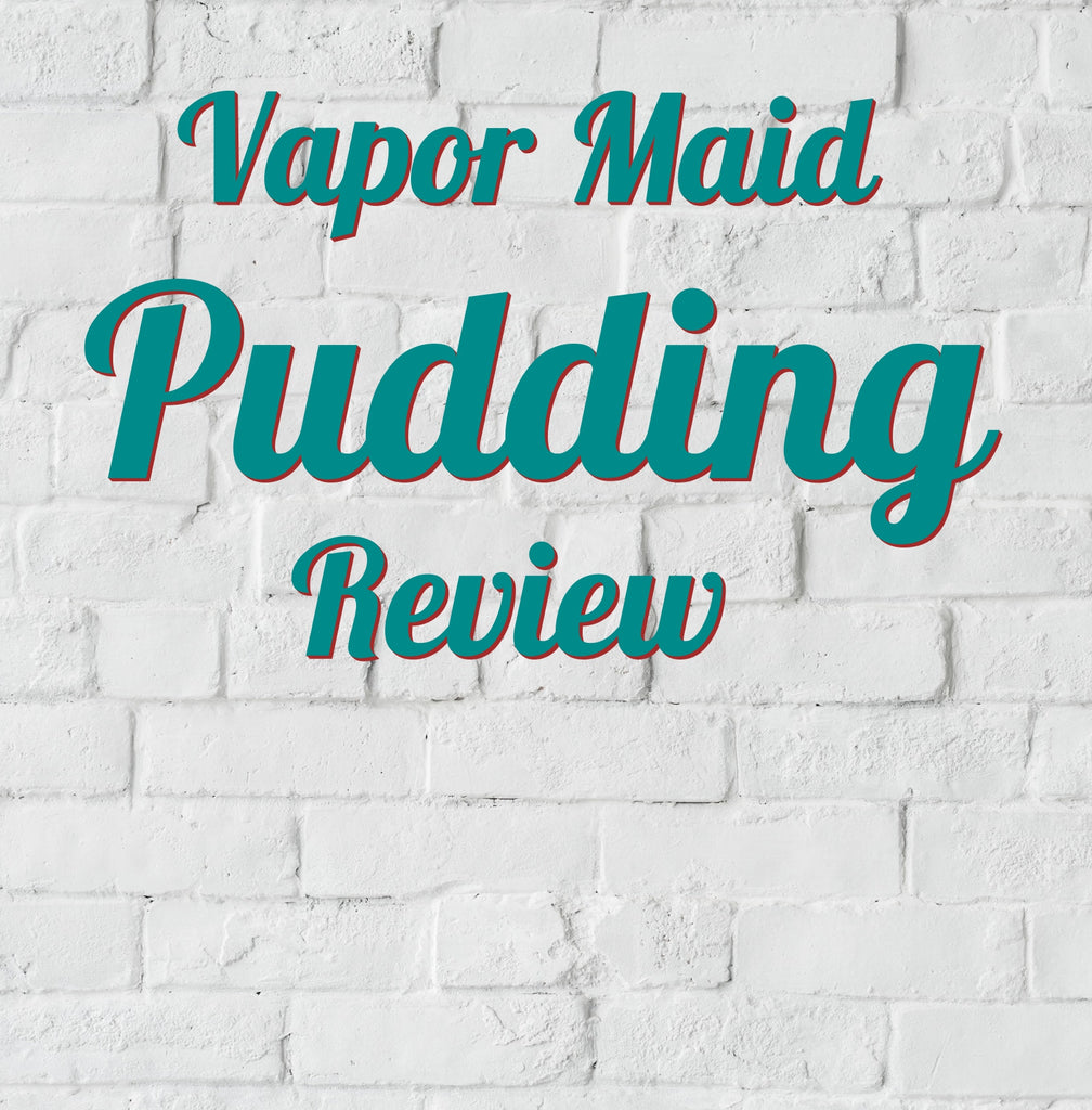 Vapor Maid "Pudding": Best Fall Juice
