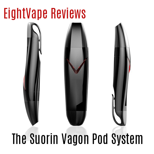 EightVape Reviews: The Suorin Vagon Pod System