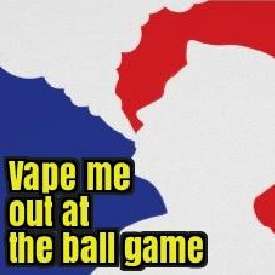 Vape Me out at the Ball Game