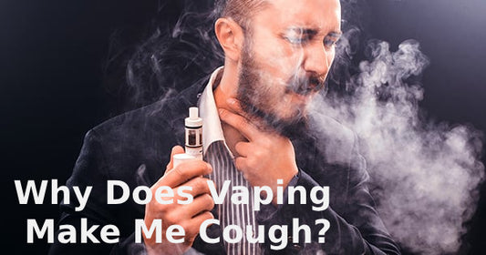 Why Does Vaping Make Me Cough?