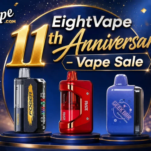 Vape Sale — EightVape 11th Anniversary: Up to $70 Off