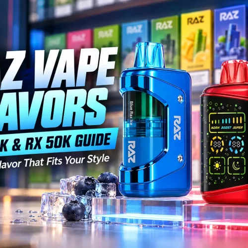 RAZ Vape Flavors Guide: VUE, RX & Current Flavors [2026]